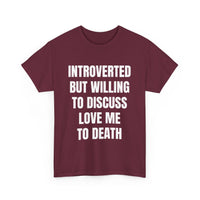 Introverted - Love Me to Death Unisex Tee