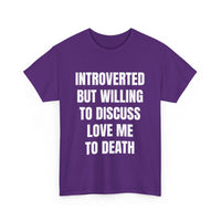 Introverted - Love Me to Death Unisex Tee