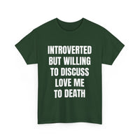Introverted - Love Me to Death Unisex Tee