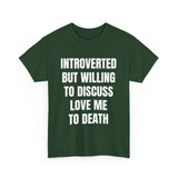 Introverted - Love Me to Death Unisex Tee
