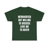 Introverted - Love Me to Death Unisex Tee