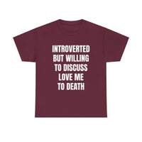 Introverted - Love Me to Death Unisex Tee