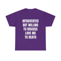 Introverted - Love Me to Death Unisex Tee
